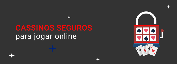 cassinos seguros para jogar no Brasil